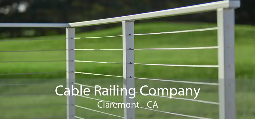 Cable Railing Company Claremont - CA