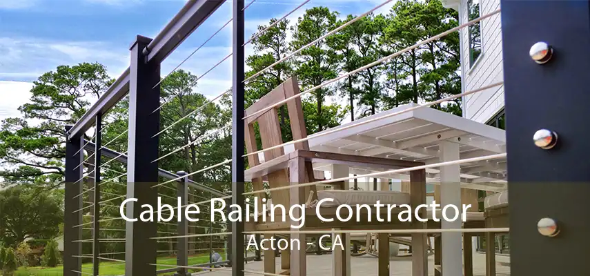 Cable Railing Contractor Acton - CA