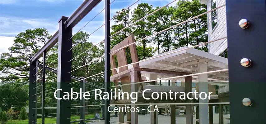 Cable Railing Contractor Cerritos - CA