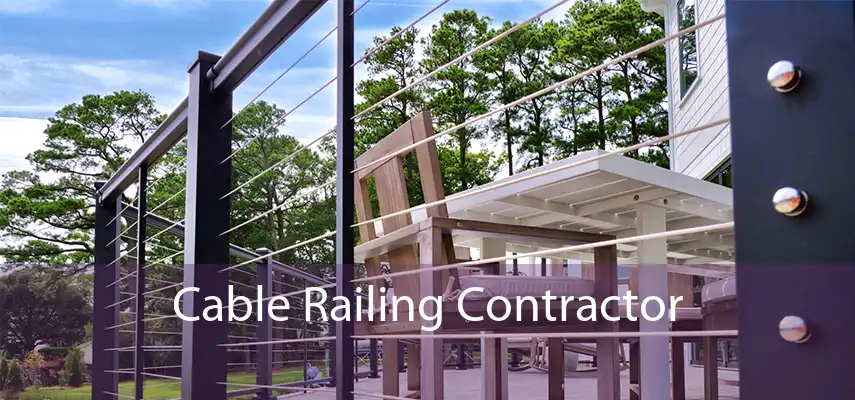 Cable Railing Contractor 