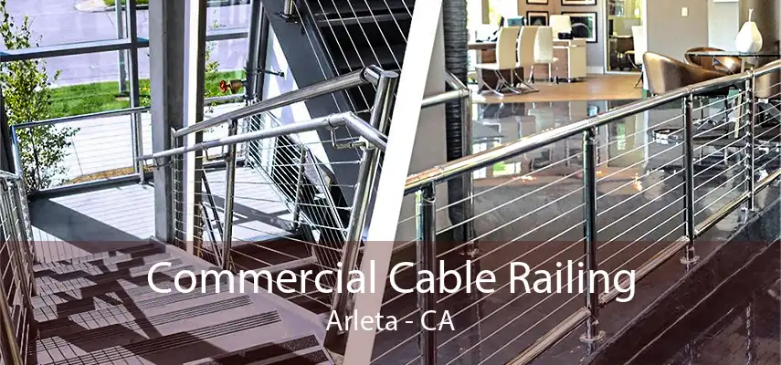 Commercial Cable Railing Arleta - CA