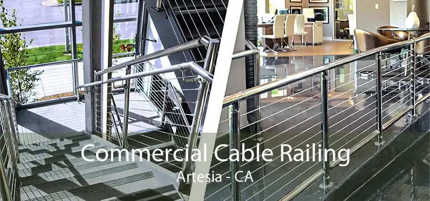 Commercial Cable Railing Artesia - CA