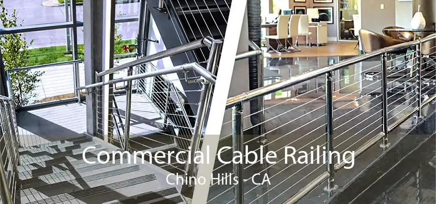 Commercial Cable Railing Chino Hills - CA