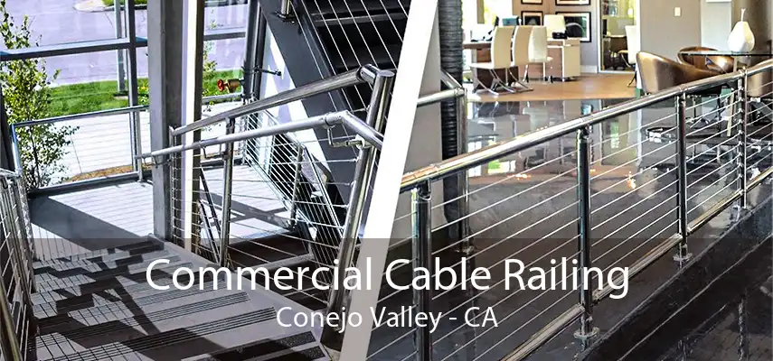 Commercial Cable Railing Conejo Valley - CA