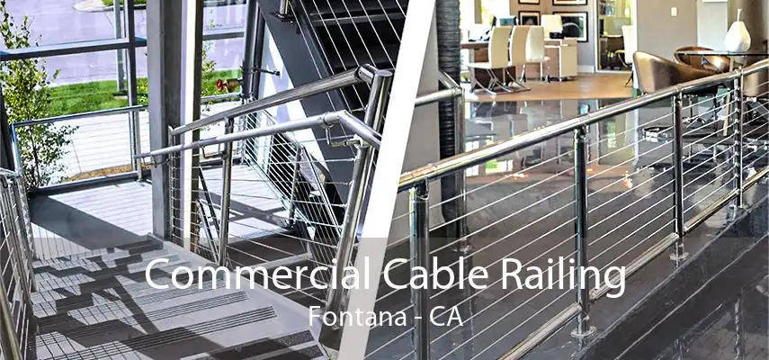 Commercial Cable Railing Fontana - CA