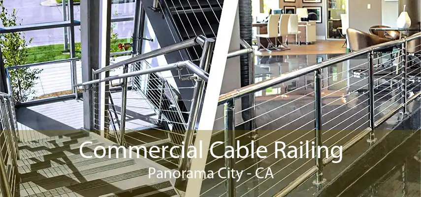 Commercial Cable Railing Panorama City - CA