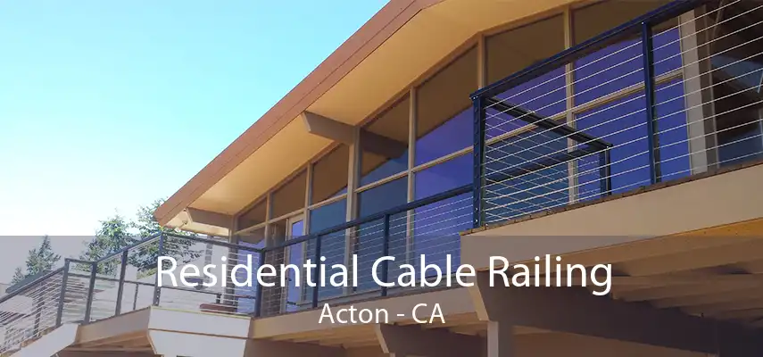 Residential Cable Railing Acton - CA