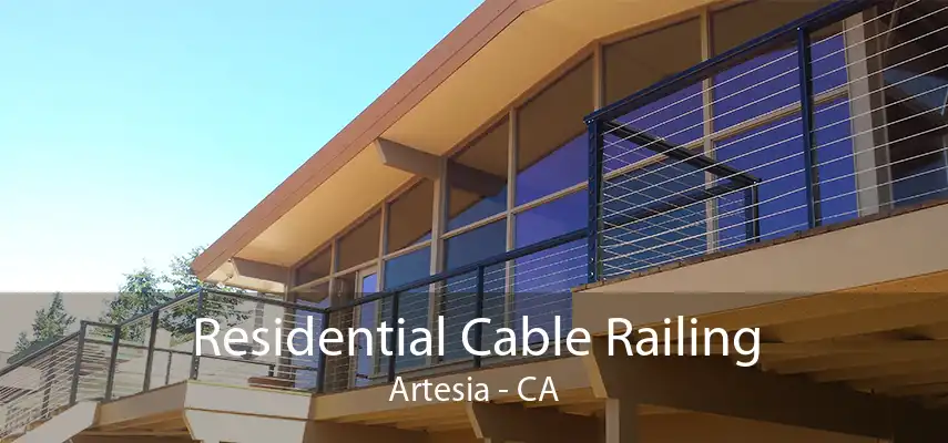 Residential Cable Railing Artesia - CA