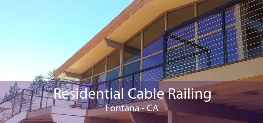 Residential Cable Railing Fontana - CA