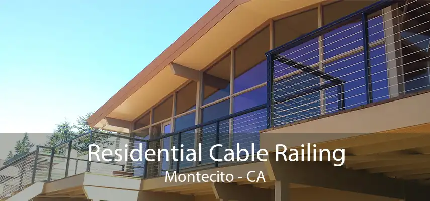 Residential Cable Railing Montecito - CA