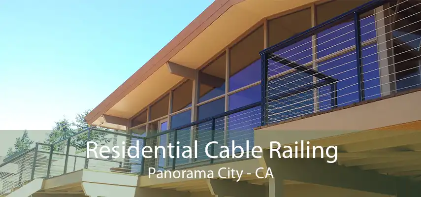 Residential Cable Railing Panorama City - CA