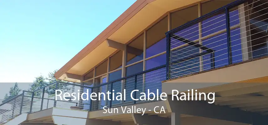 Residential Cable Railing Sun Valley - CA