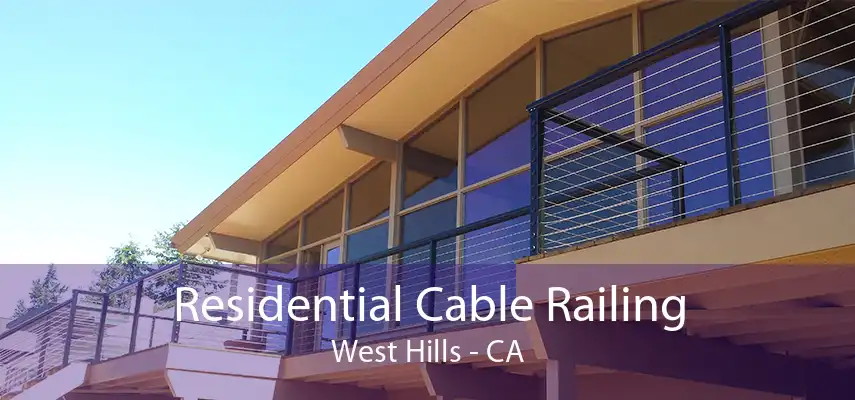 Residential Cable Railing West Hills - CA